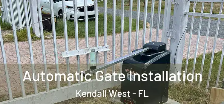 Automatic Gate Installation Kendall West - FL