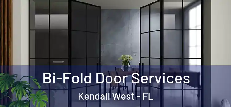Bi-Fold Door Services Kendall West - FL