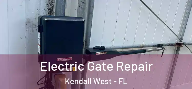 Electric Gate Repair Kendall West - FL