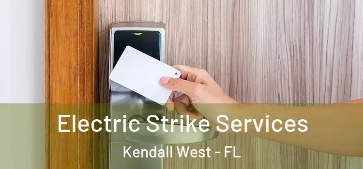Electric Strike Services Kendall West - FL