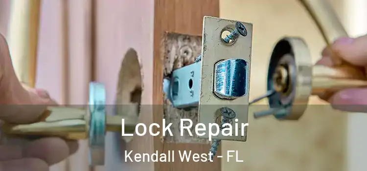 Lock Repair Kendall West - FL