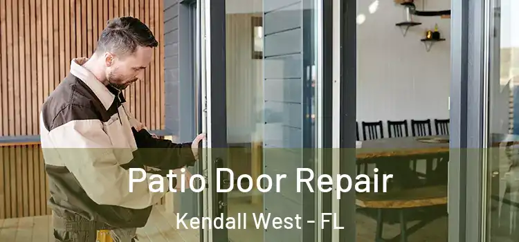 Patio Door Repair Kendall West - FL