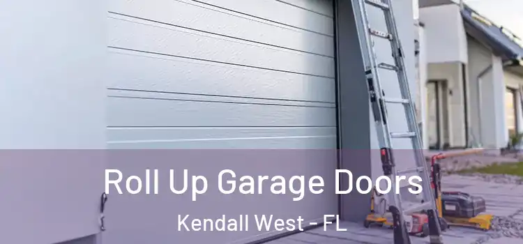  Roll Up Garage Doors Kendall West - FL