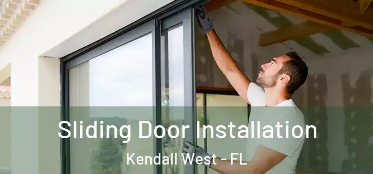 Sliding Door Installation Kendall West - FL