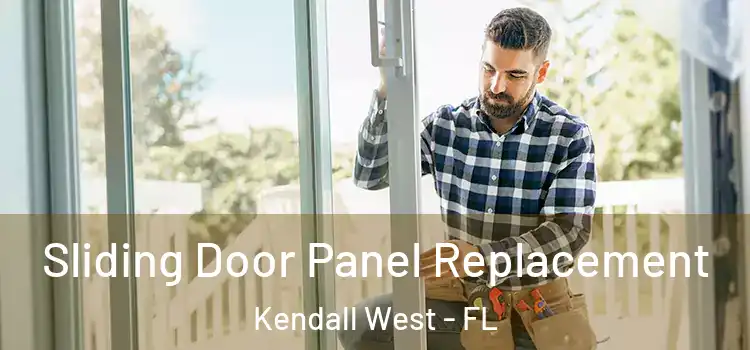  Sliding Door Panel Replacement Kendall West - FL
