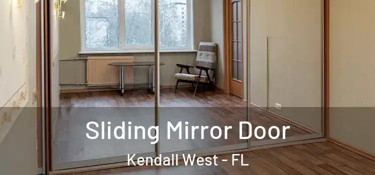  Sliding Mirror Door Kendall West - FL